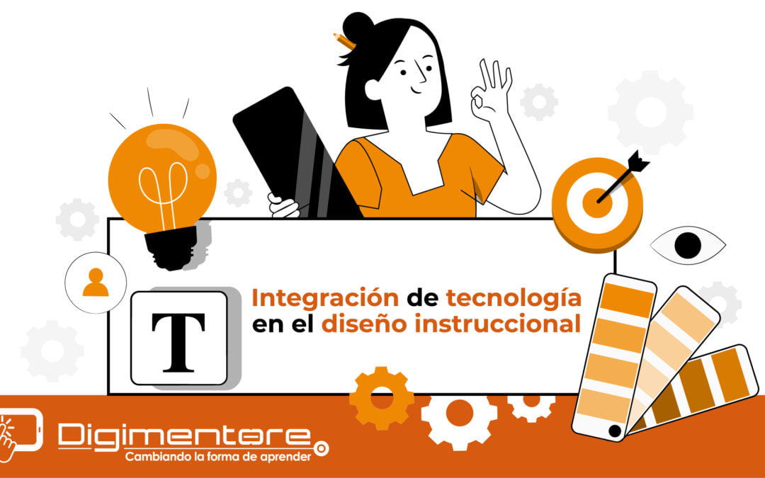 Integraci N De Tecnolog A En El Dise O Instruccional Digimentore Elearning Gamificaci N Y